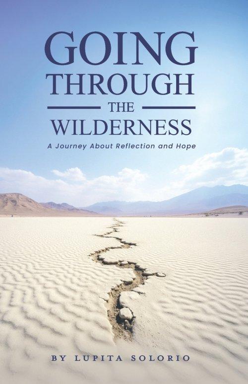 Going Through the Wilderness: A Journey About Reflection and Hope