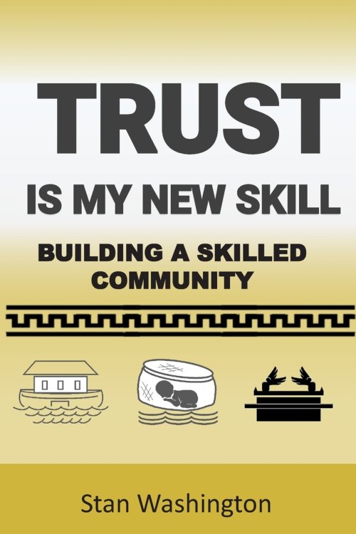 Trust is My New Skill: Building a Skilled Community