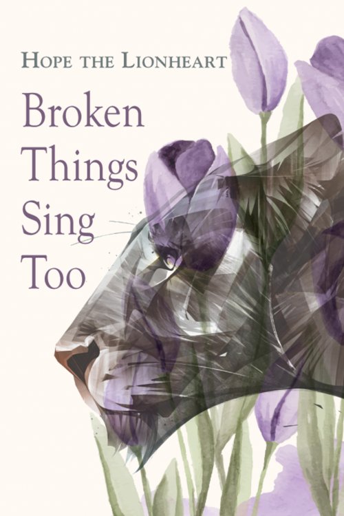 Broken Things Sing Too