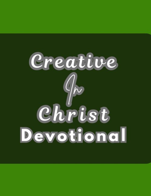 Creative In Christ Devotional