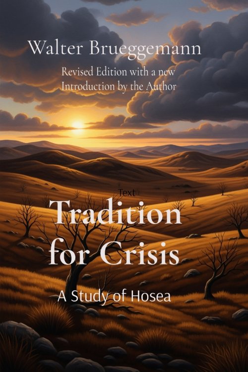 Tradition for Crisis: A Study in Hosea
