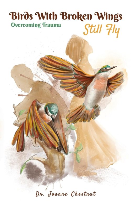 Birds with Broken Wings Still Fly: Overcoming Trauma