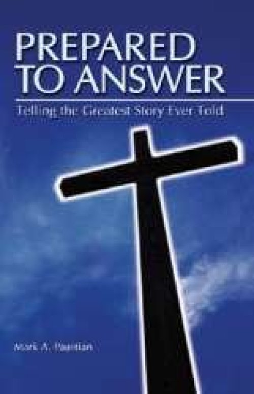Prepared to Answer: Telling the Greatest Story Ever Told