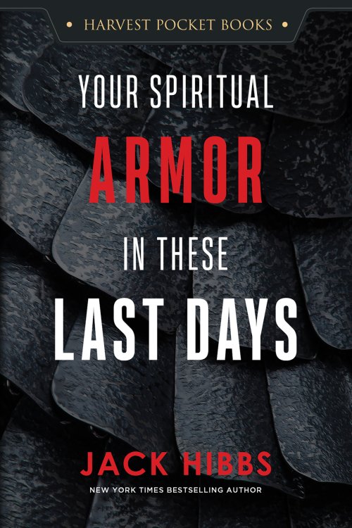 Your Spiritual Armor in These Last Days