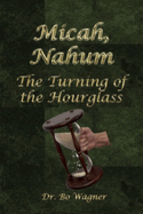 Micah, Nahum: The Turning of the Hourglass