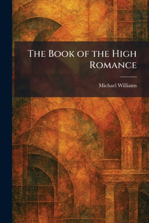 The Book of the High Romance