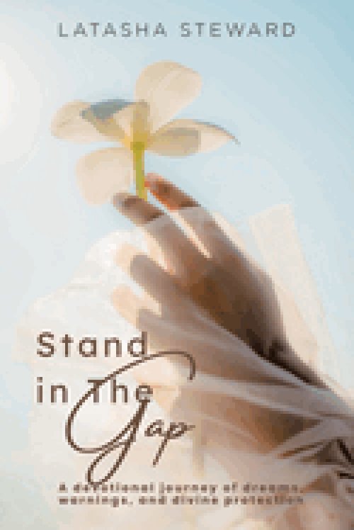 Stand in the Gap: A Devotional Journey of Dreams, Warnings, and Divine Protection