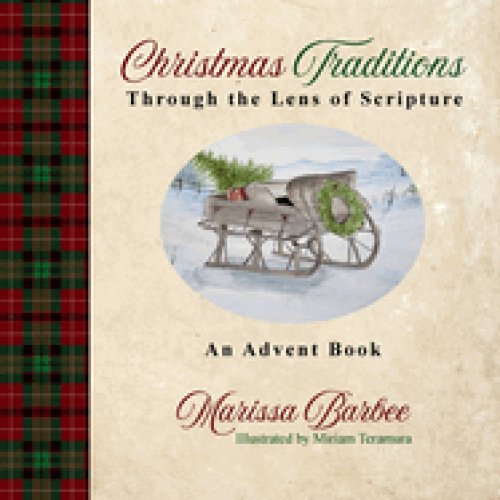 Christmas Traditions Through the Lens of Scripture