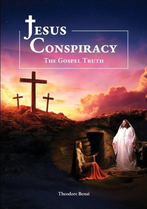 Jesus Conspiracy The Gospel Truth
