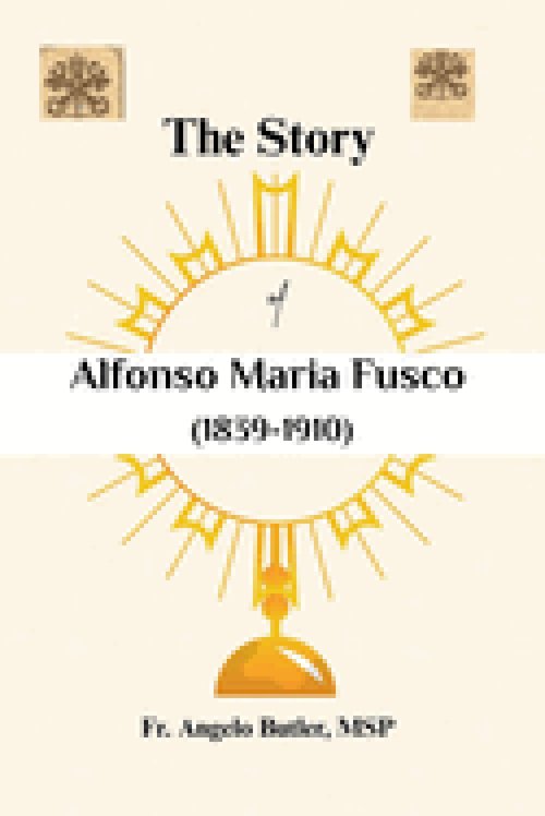 The Story of Alfonso Maria Fusco (1839-1910)
