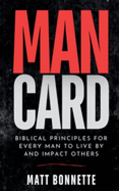 MANCARD: Biblical Principles for Every Man to Live By and Impact Others