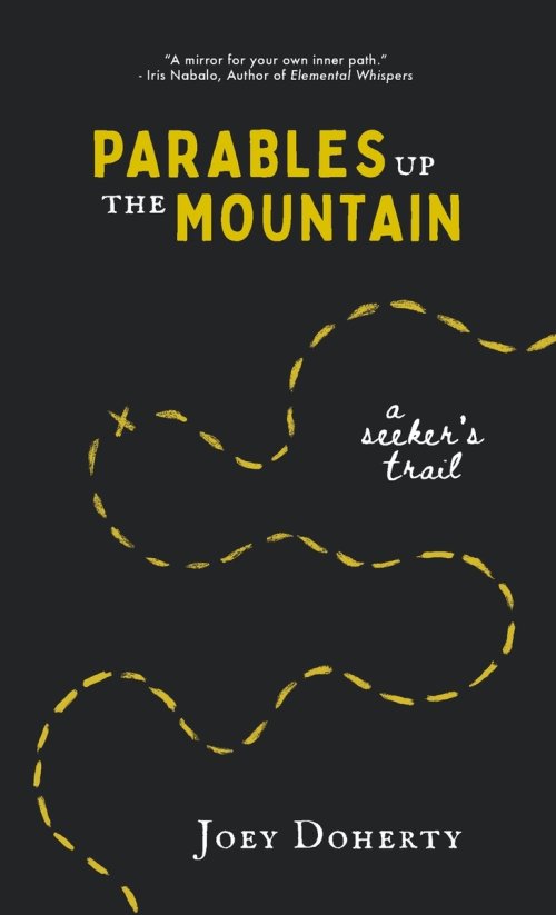 Parables Up the Mountain: A Seeker's Trail