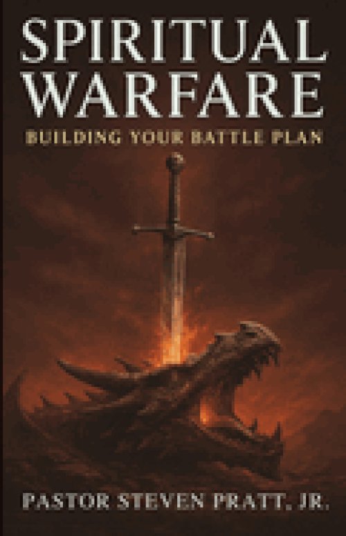 Spiritual Warfare: Building Your Battle Plan