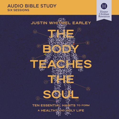 Body Teaches the Soul: Audio Bible Studies