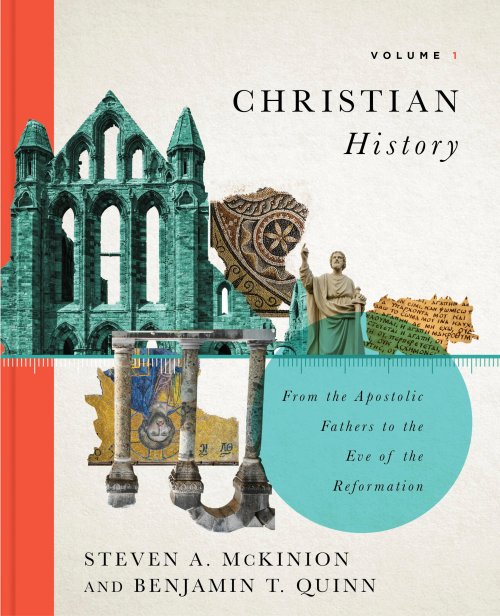 Christian History, Volume 1