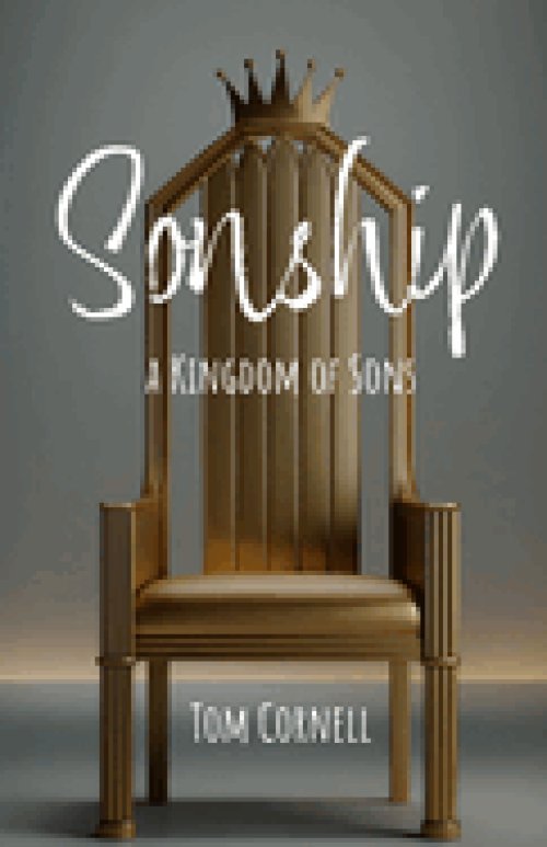 Sonship: a Kingdom of Sons