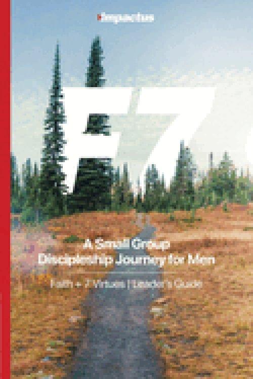 F7 Leader's Guide: A Small Group Discipleship Journey for Men