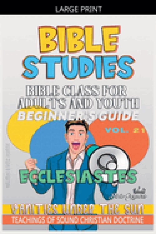 Bible Class for Adults and Youth: Beginner's Guide: Ecclesiastes