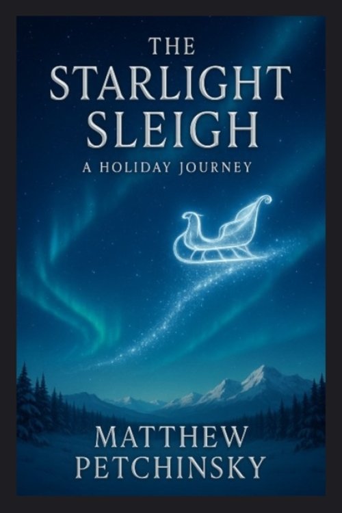 The Starlight Sleigh: A Holiday Journey