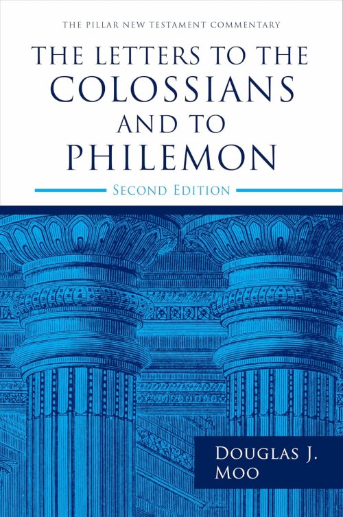 The Letters to the Colossians and to Philemon, 2nd Ed.