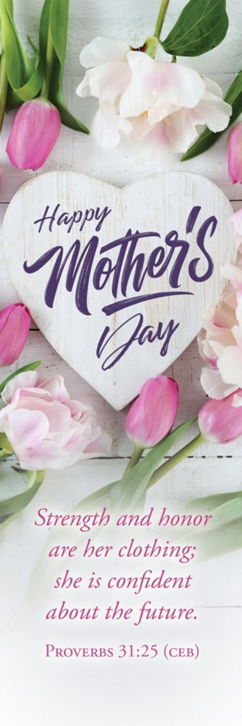 Bookmark-Mother's Day-Strength And HonorProv 31:25 CEB (Pack of 25)