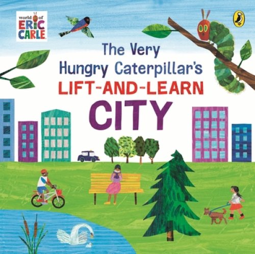 Very Hungry Caterpillar’s Lift-and-learn: City