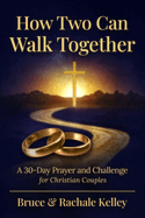 How Two Can Walk Together: A 30- Day Devotional to a Stronger Marriage