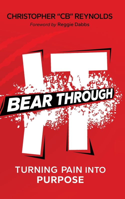 Bear Through It: Turning Pain Into Purpose
