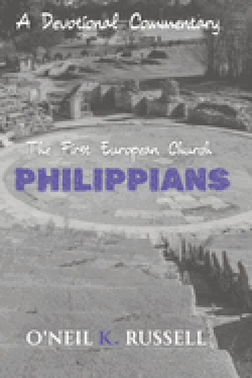 Philippians: The First European Church: A Devotional Commentary