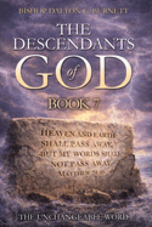 The Descendants of God Book 7: The Unchangeable Word.