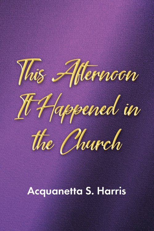 This Afternoon It Happened in the Church