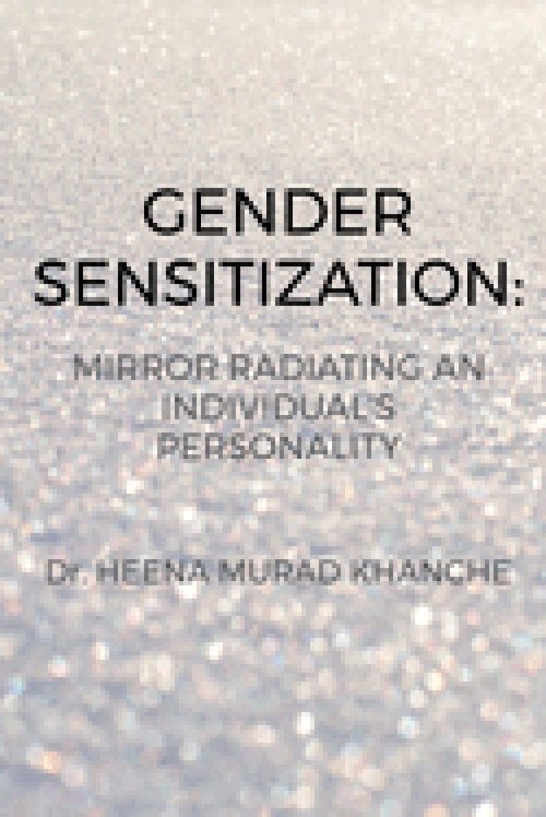Gender Sensitization: Mirror radiating an Individual's personality