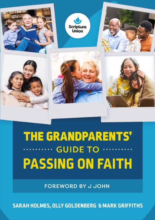 The Grandparents' Guide to Passing on Faith