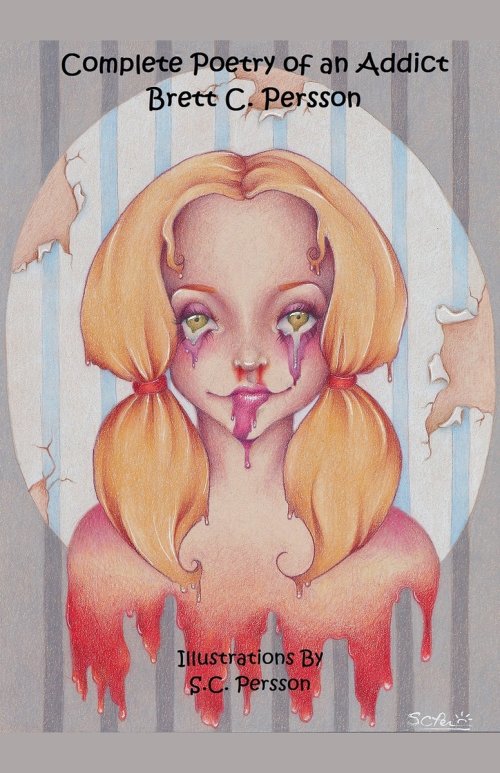 Poetry of an Addict: Complete Edition