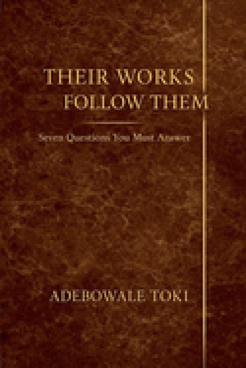 Their Works Follow Them