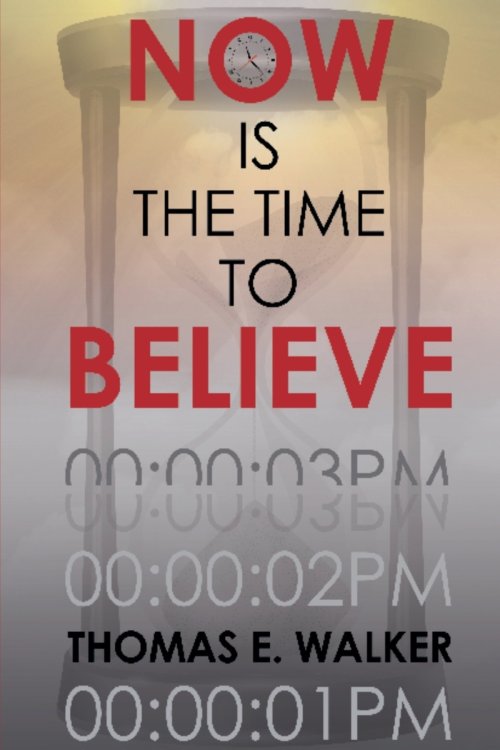 Now is the Time to Believe