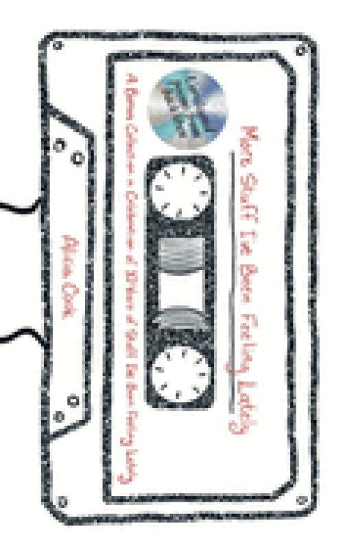 More Stuff I've Been Feeling Lately