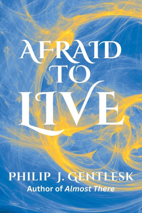 Afraid to Live
