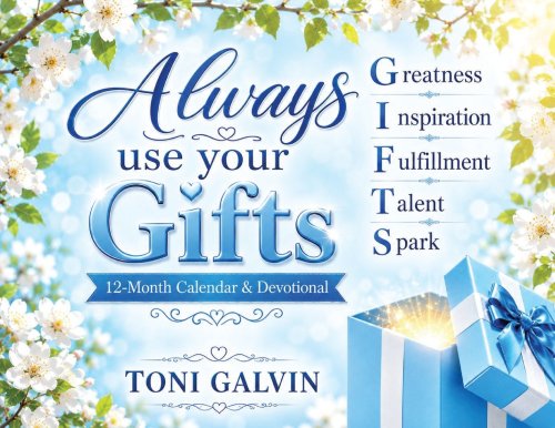 Always Use Your Gifts: 12-Month Calendar & Devotional