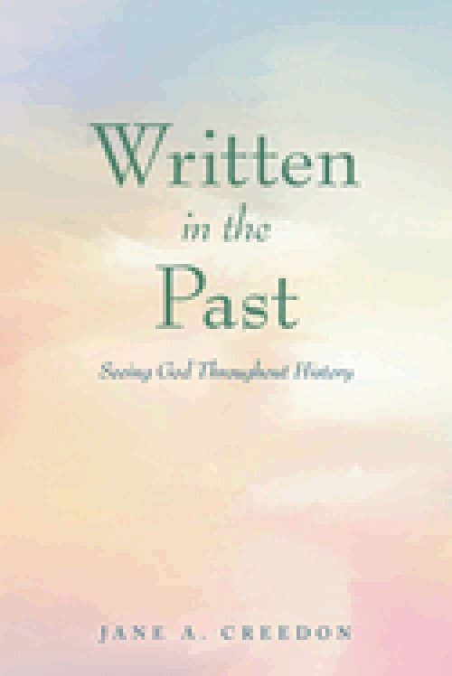 Written in the Past: Seeing God Throughout History