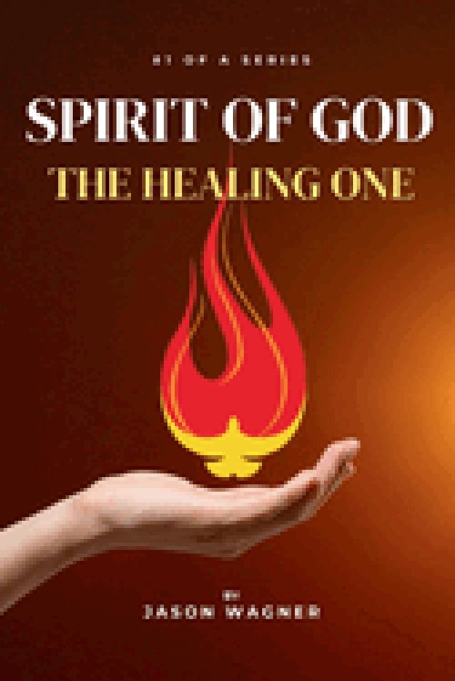 Spirit of God: The Healing One