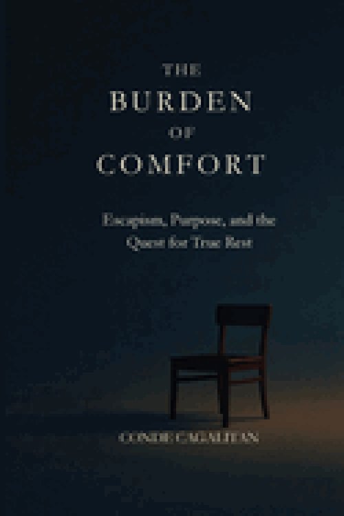 The Burden of Comfort