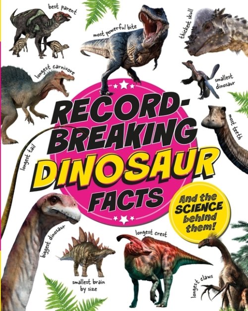 Record-breaking: Dinosaur Facts