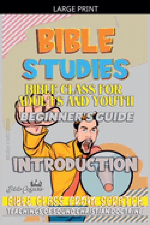 Bible Class for Youth and Adults: Beginner's Guide: Introduction
