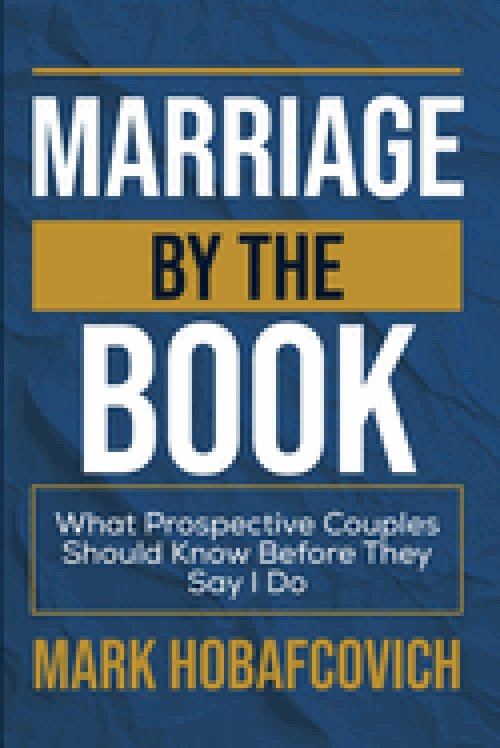 MARRIAGE BY THE BOOK WHAT PROSPECTIVE COUPLES SHOULD KNOW BEFORE THEY SAY I DO