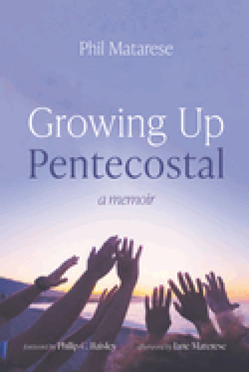 Growing Up Pentecostal