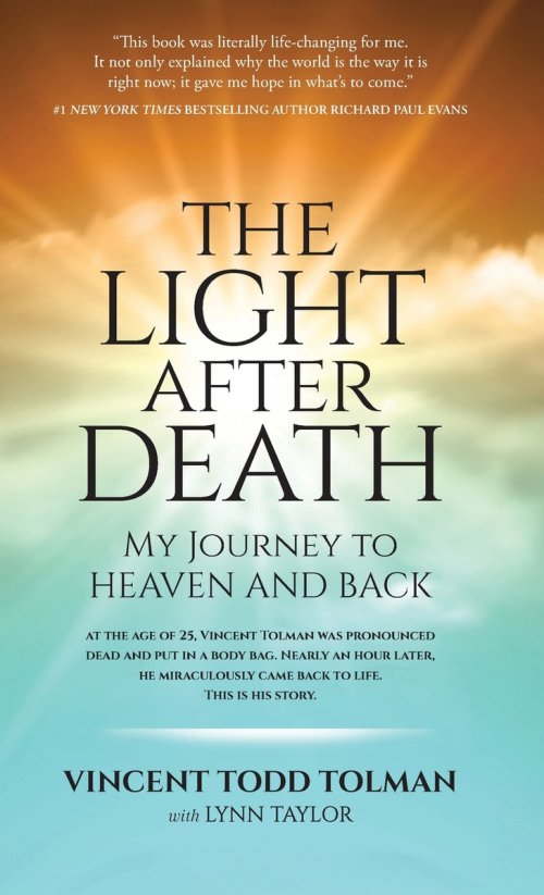 The Light After Death: My Journey to Heaven and Back