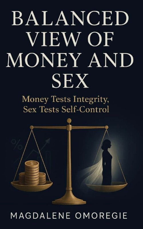 Balanced View of Money and Sex: Money Tests Integrity, Sex Tests Self-Control