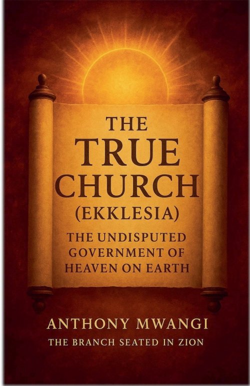 The True Church (Ekklesia): The Undisputed Government of Heaven on Earth