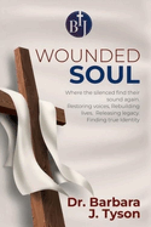The Wounded Soul::  A Legacy of Healing and Voice Restoration: A Legacy of Healing and Voice Restoration